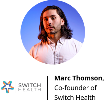 Marc Thomson - Co-founder of Switch Health